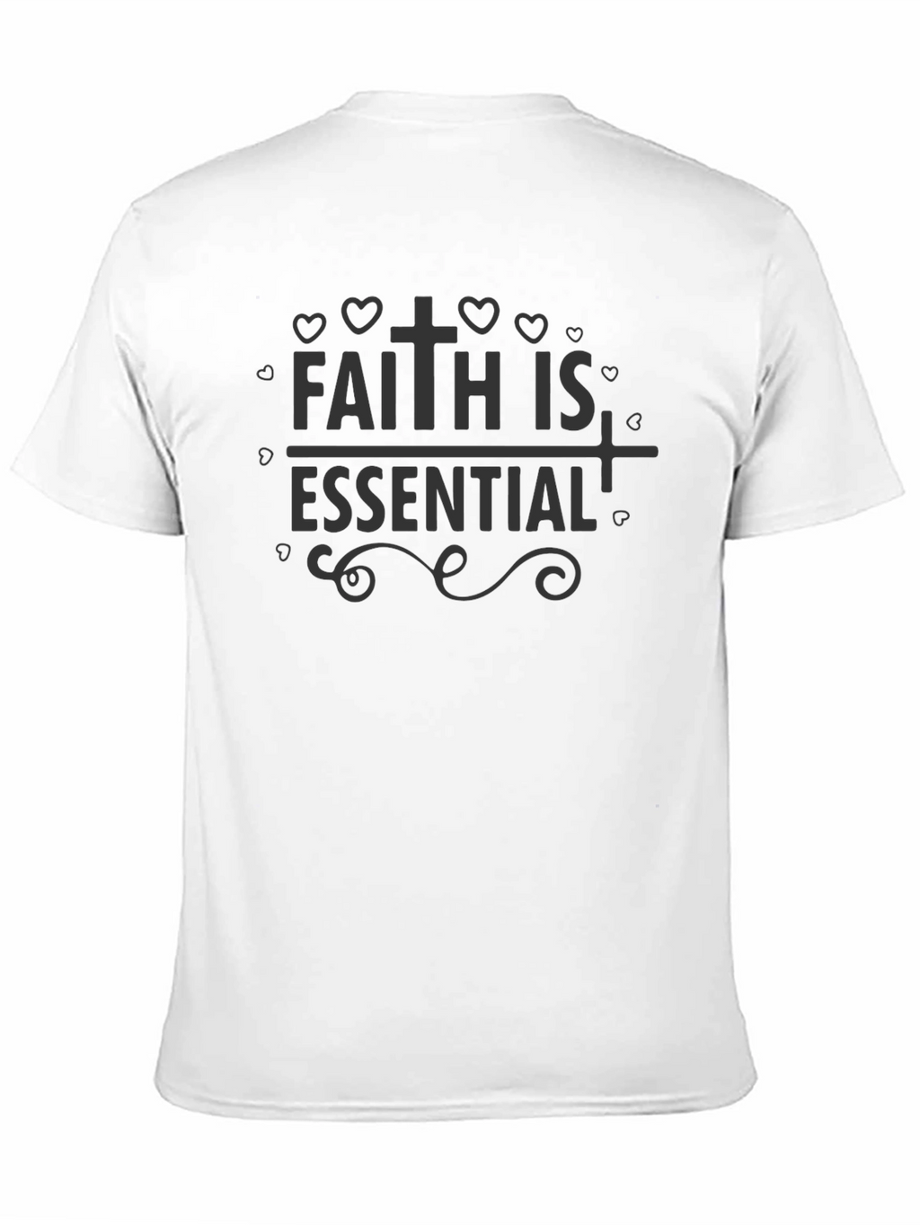 Faith Is Essential Graphic T-Shirt