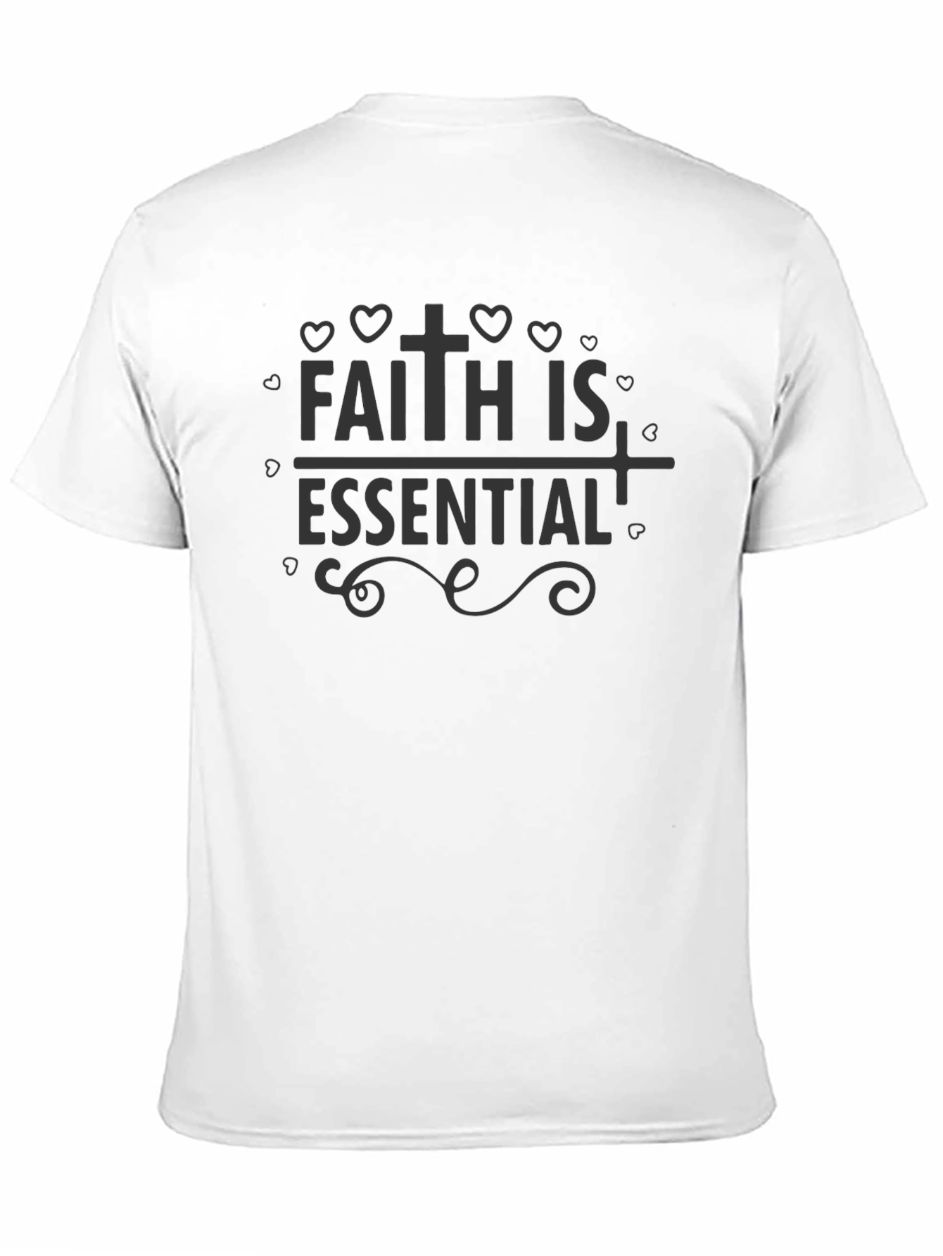 Faith Is Essential Graphic T-Shirt