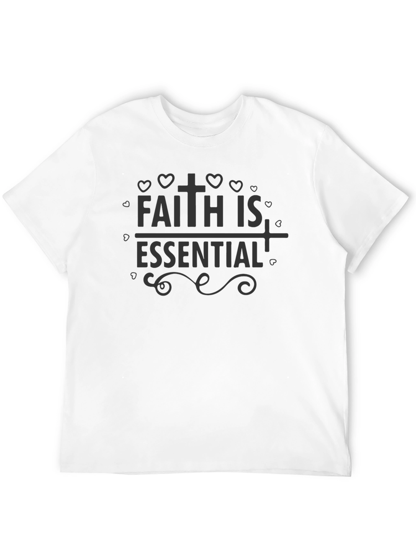 Faith Is Essential Graphic T-Shirt