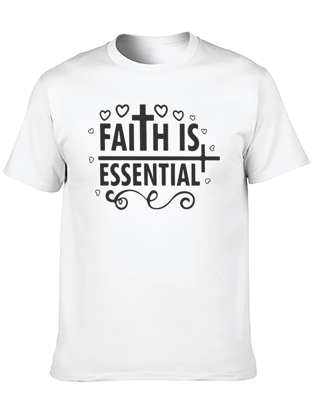 Faith Is Essential Graphic T-Shirt