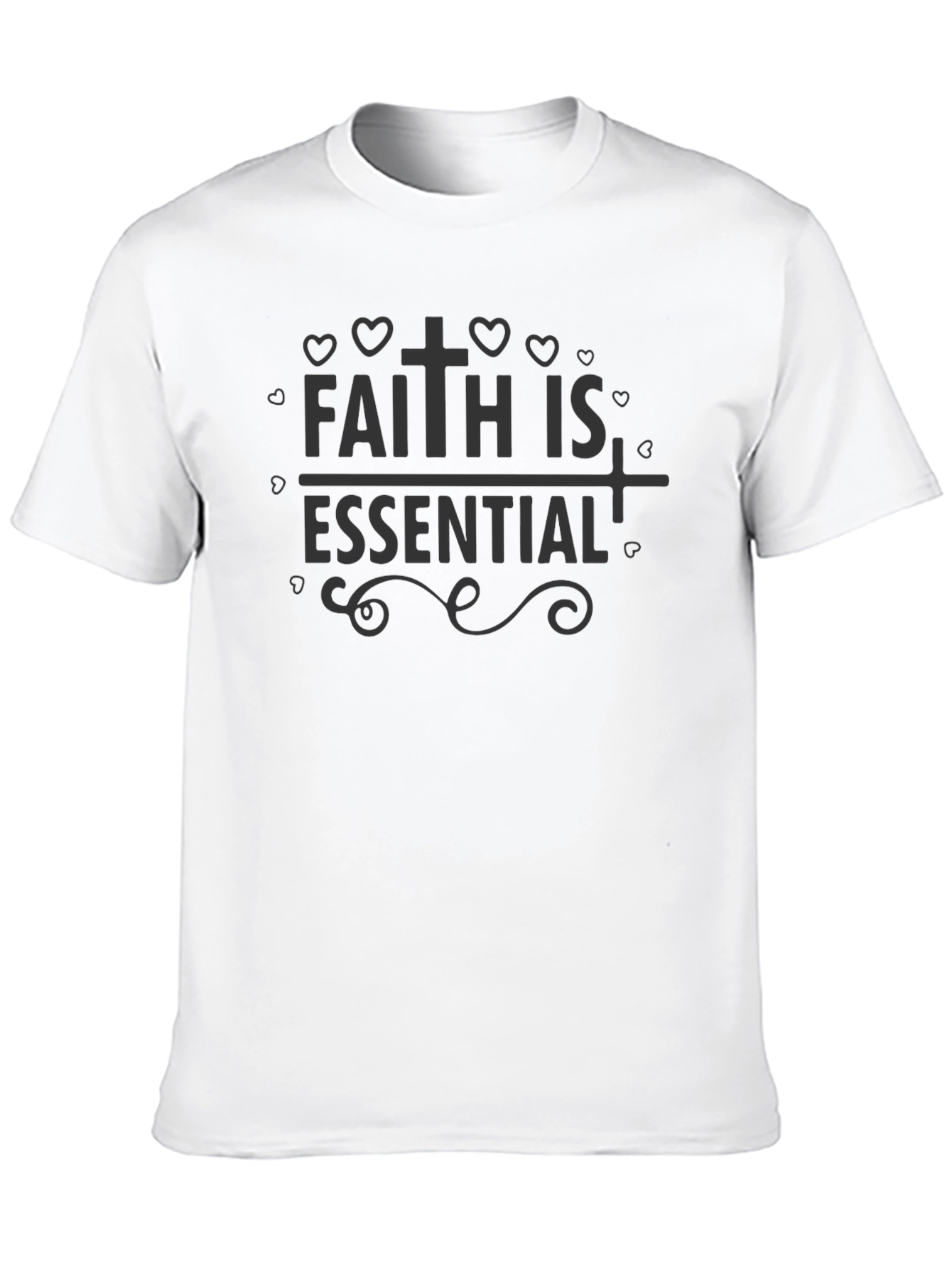 Faith Is Essential Graphic T-Shirt
