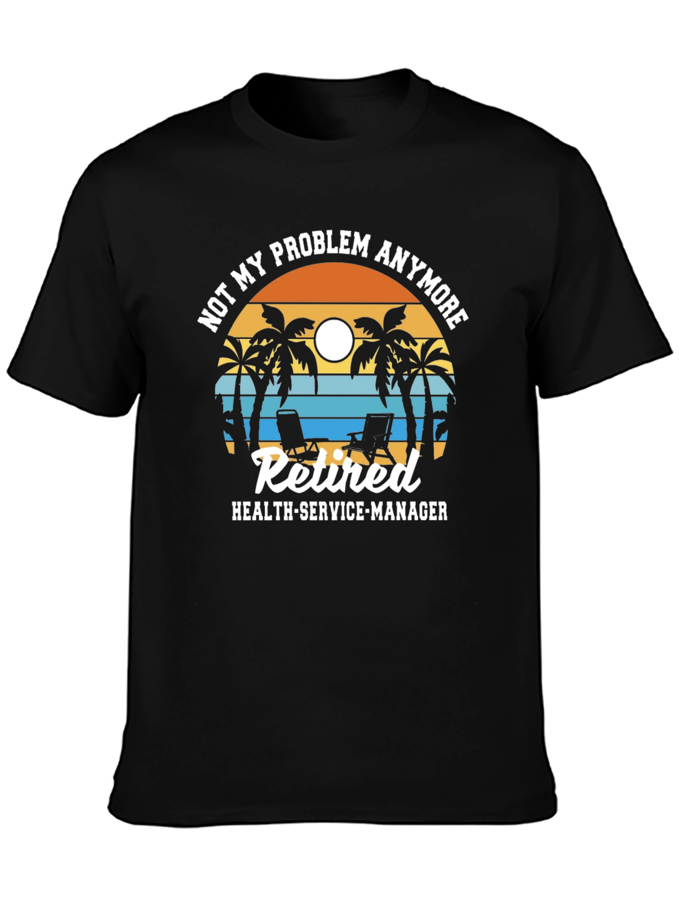 Retired Health-Service-Manager T-Shirt
