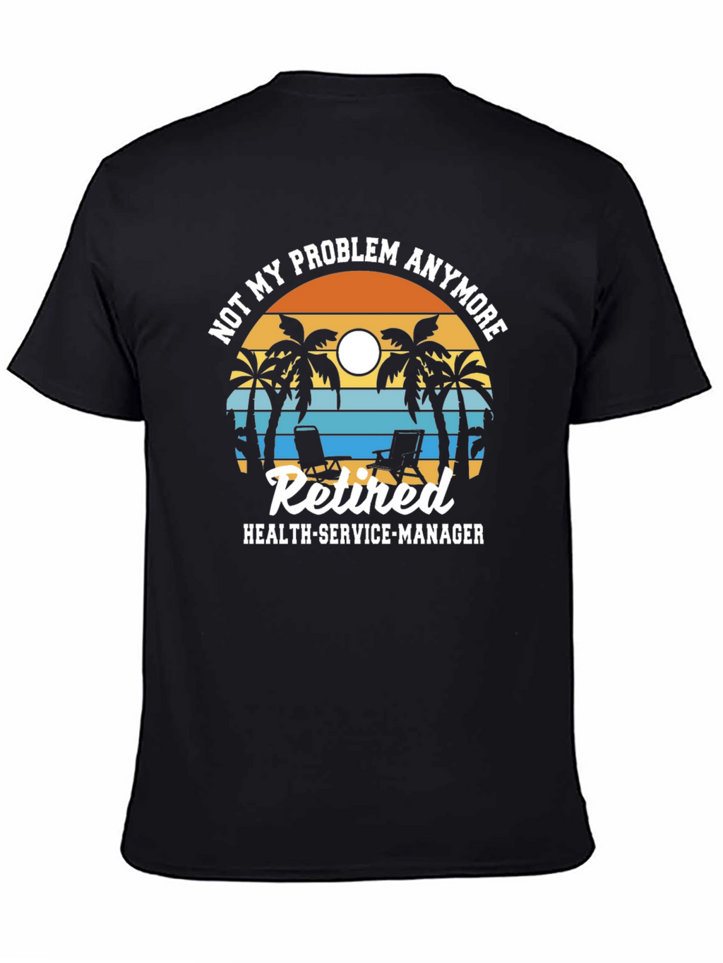 Retired Health-Service-Manager T-Shirt