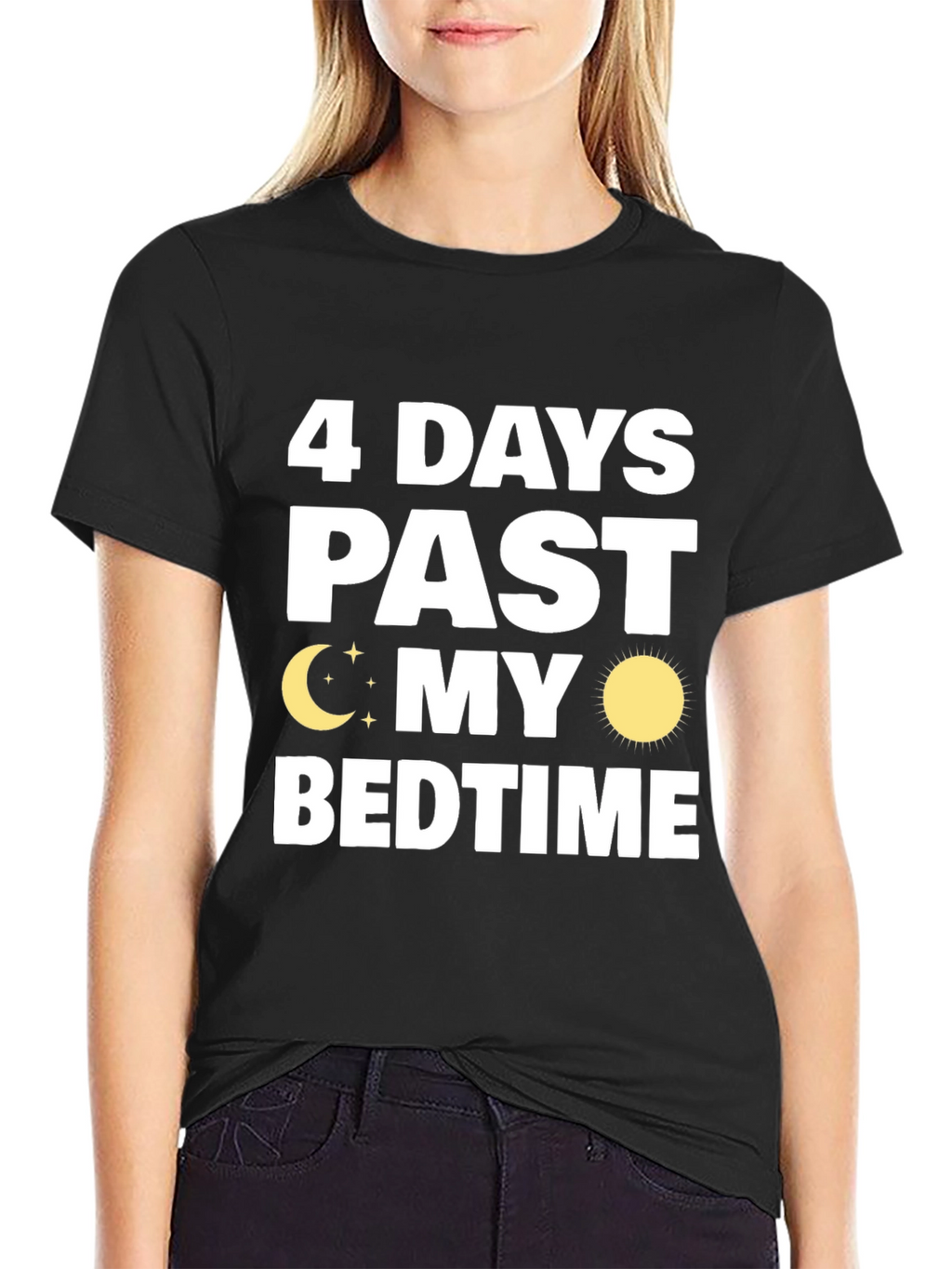 4 Days Past My Bedtime T-Shirt