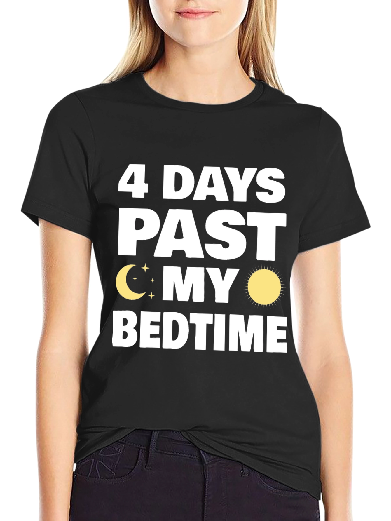 4 Days Past My Bedtime T-Shirt