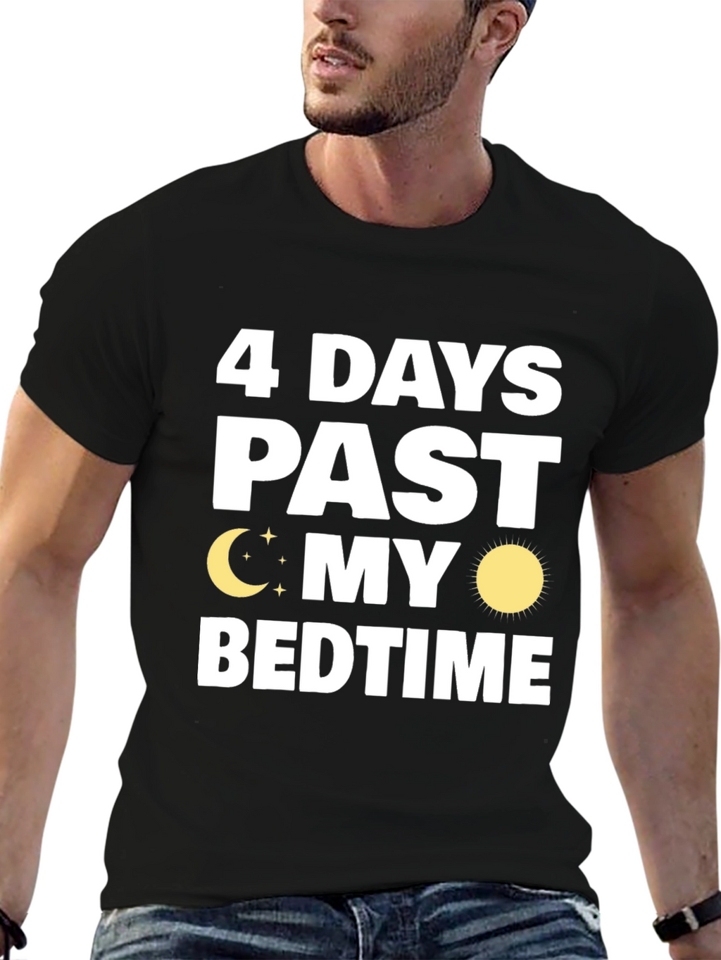 4 Days Past My Bedtime T-Shirt