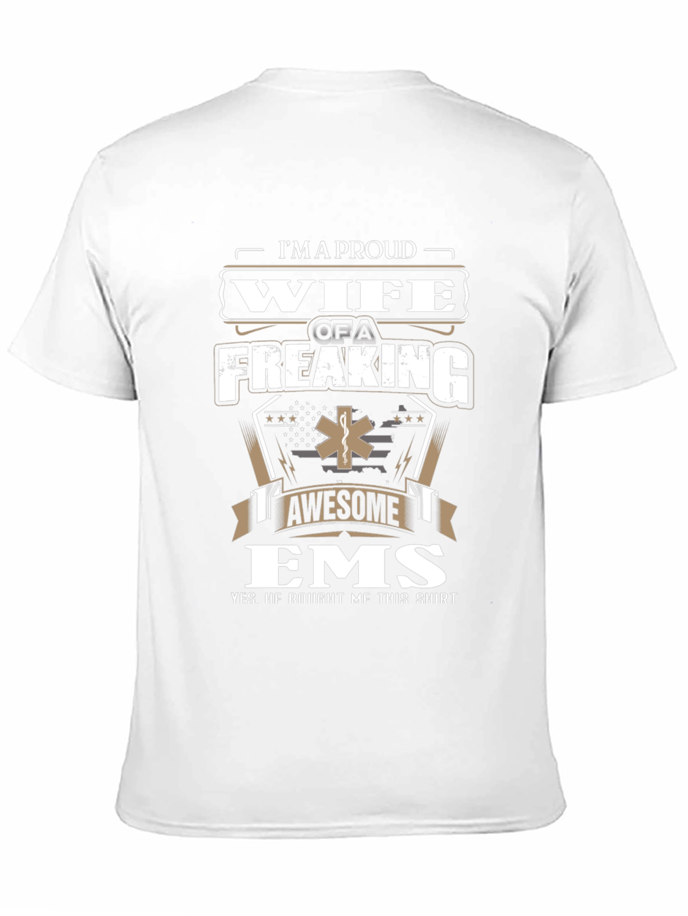 Proud Wife of an EMS T-Shirt