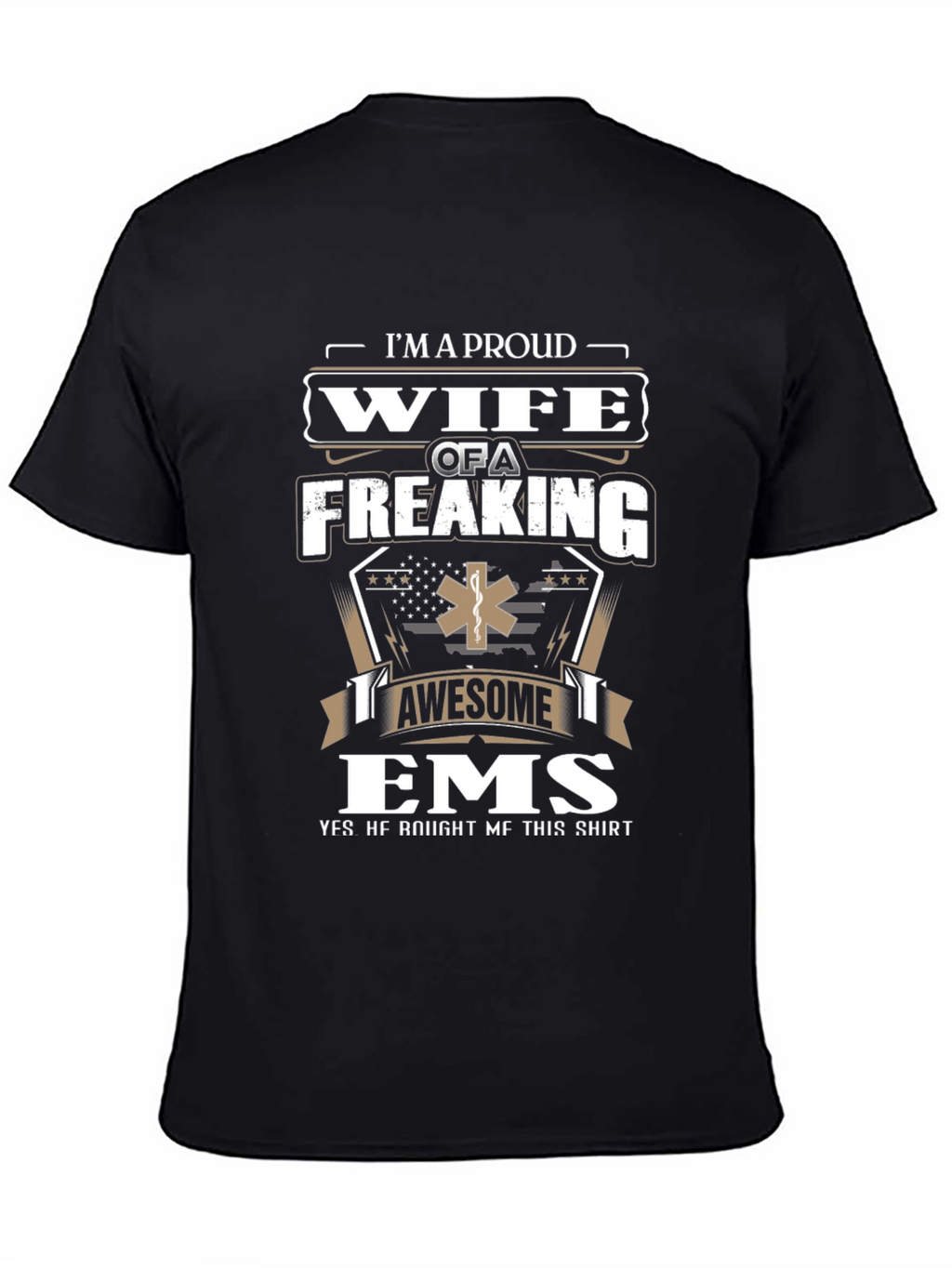 Proud Wife of an EMS T-Shirt