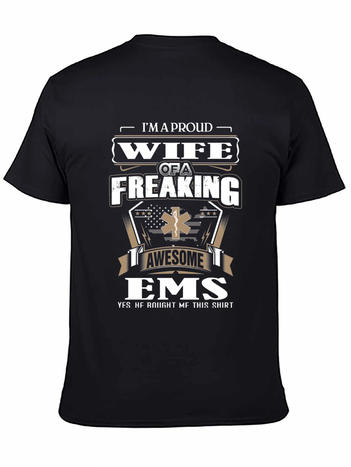 Proud Wife of an EMS T-Shirt