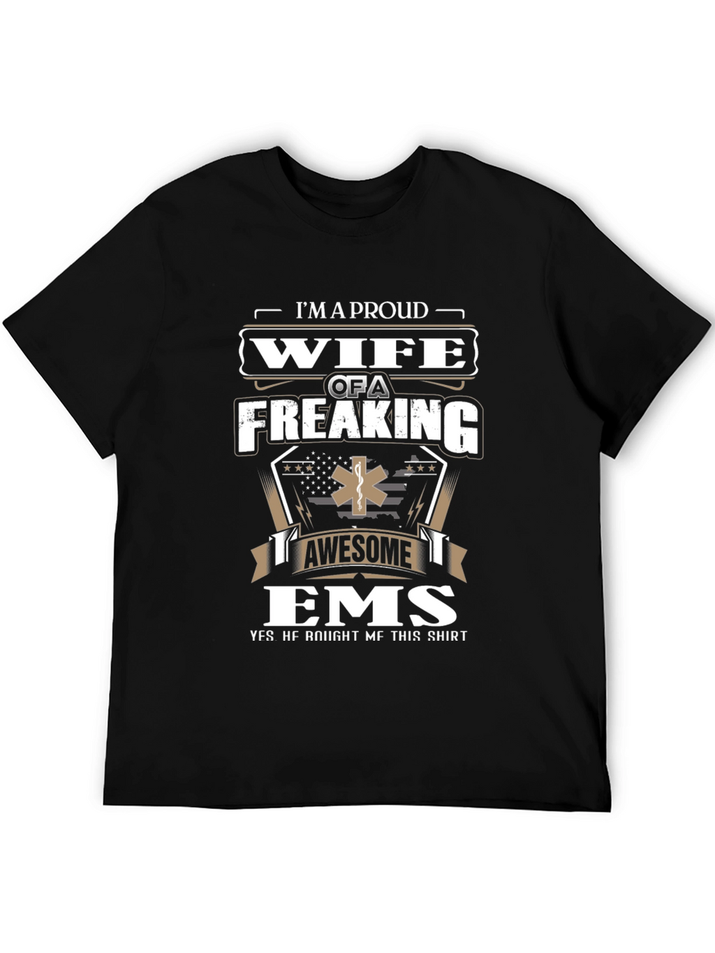 Proud Wife of an EMS T-Shirt