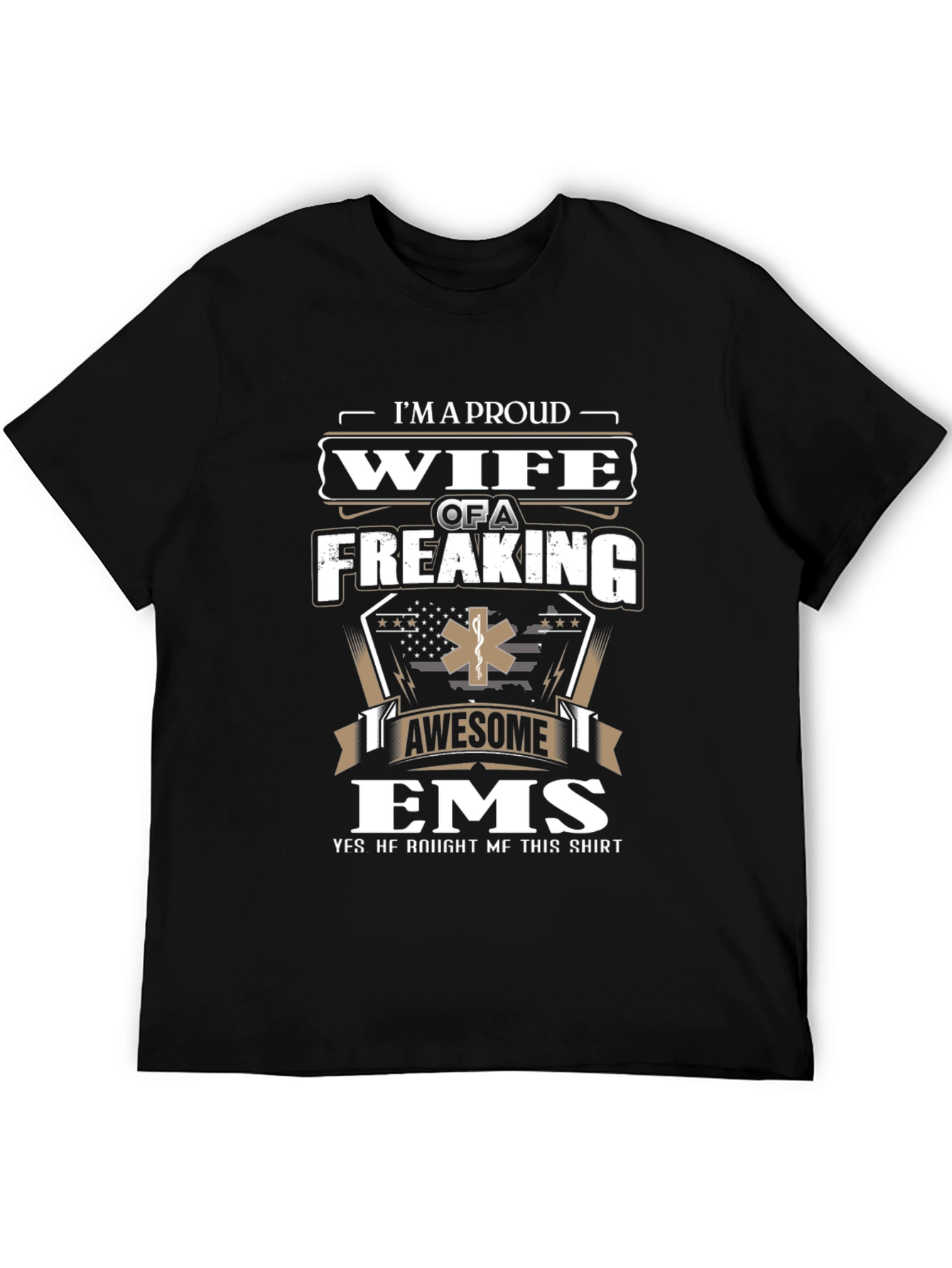 Proud Wife of an EMS T-Shirt