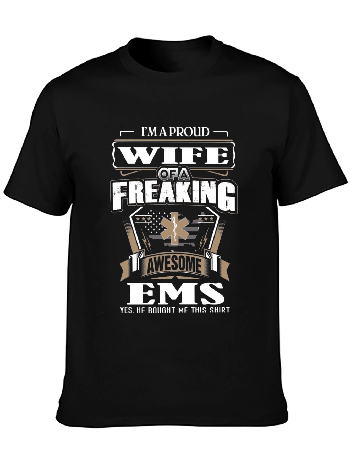 Proud Wife of an EMS T-Shirt