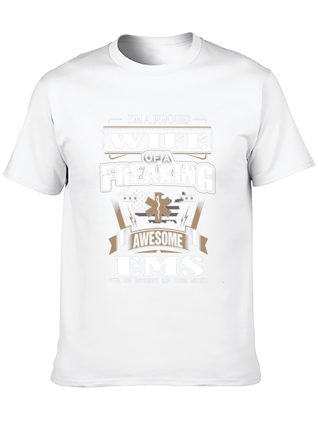 Proud Wife of an EMS T-Shirt