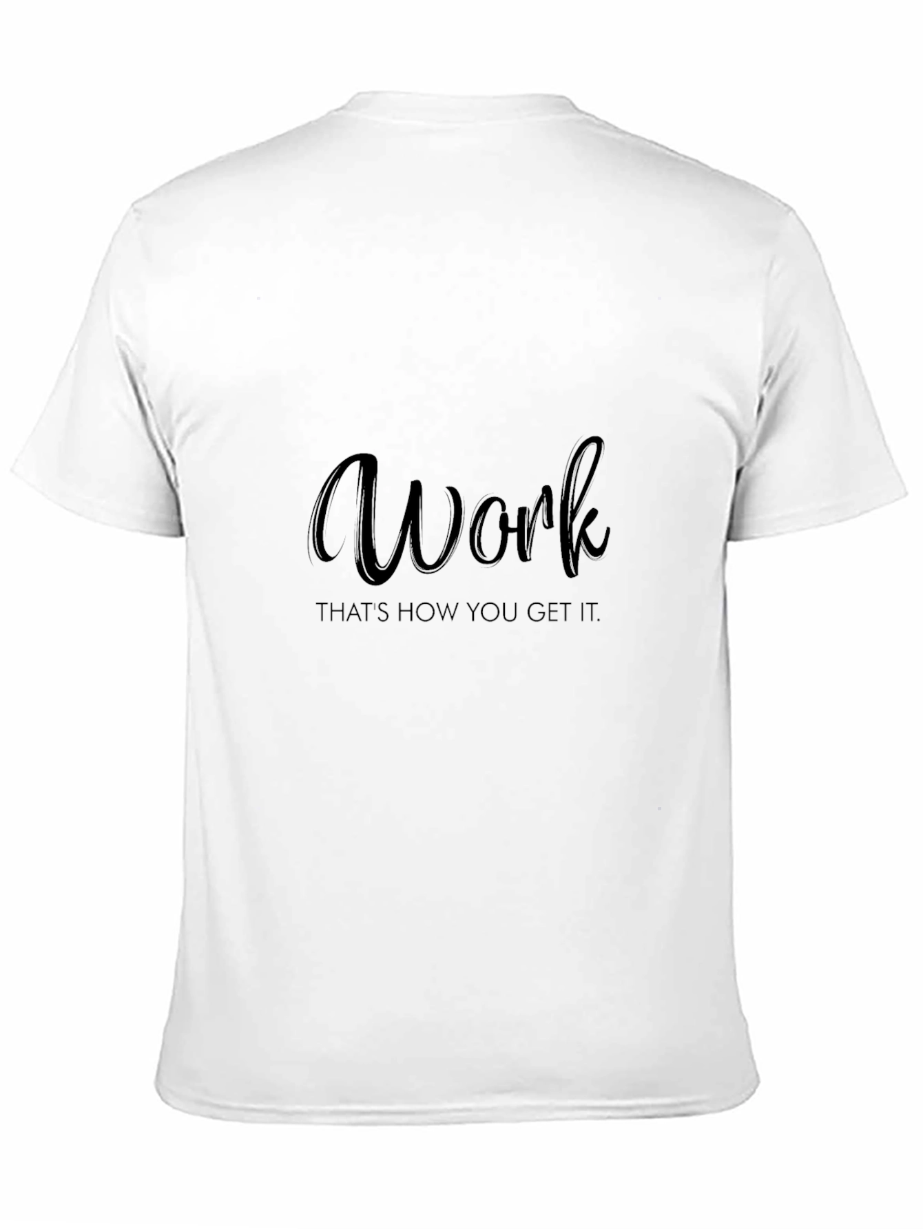 Work How You Get It Black Tee