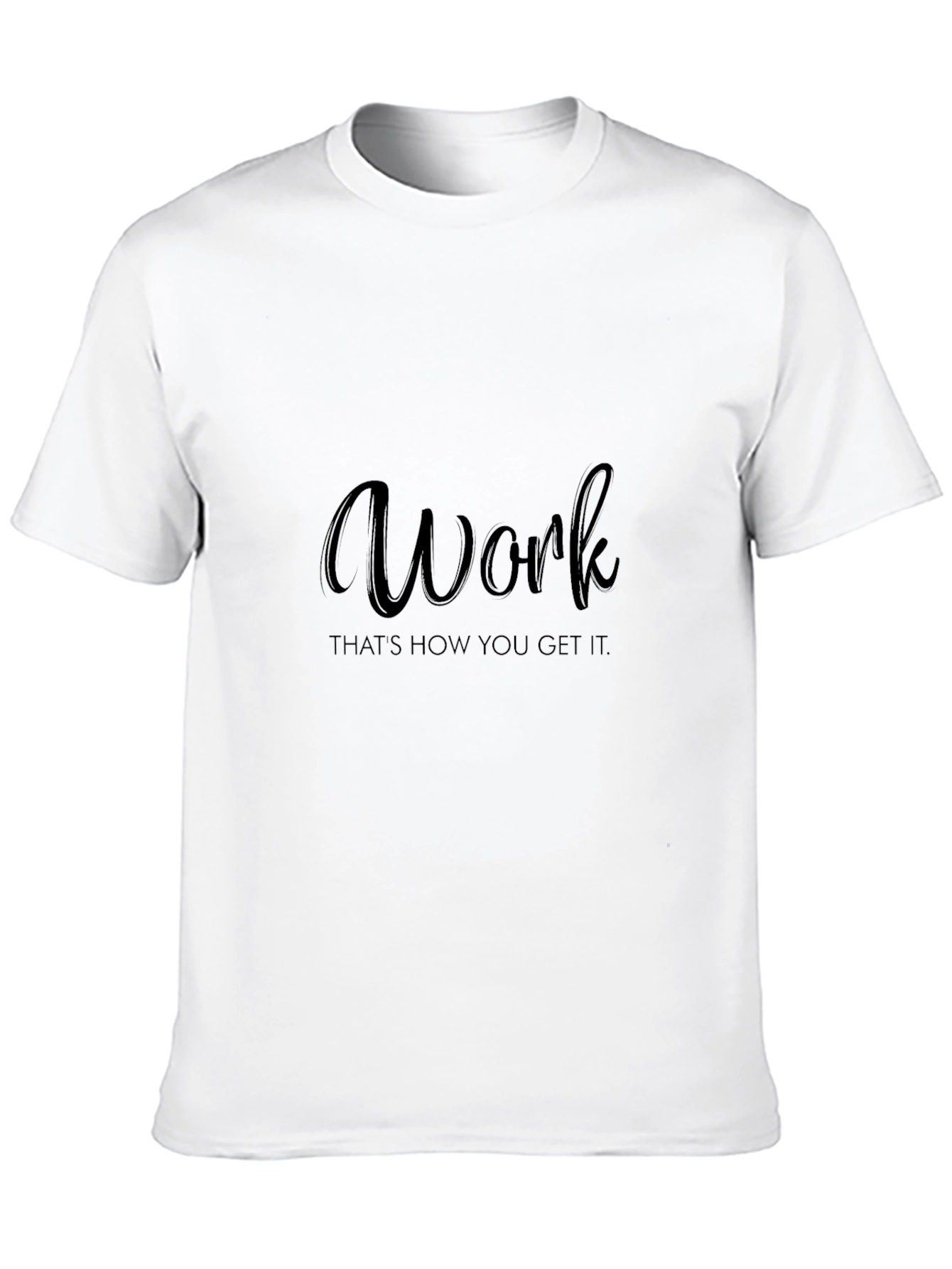 Work How You Get It Black Tee