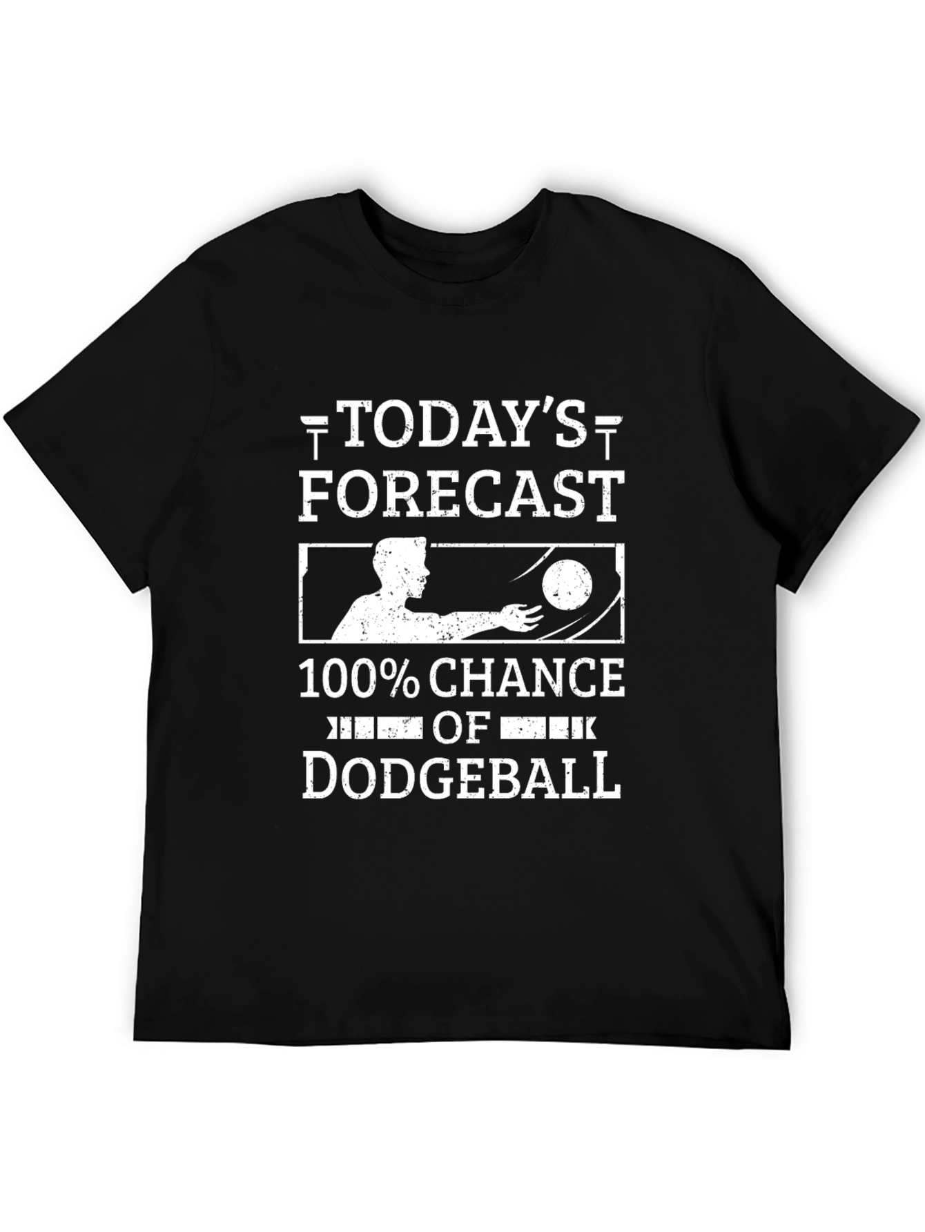 Funny Dodgeball T-Shirt - Todays Forecast