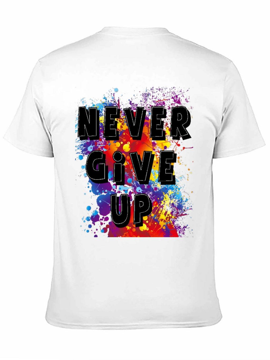 Never Give Up Graphic T-Shirt - Inspirational Mens Tee