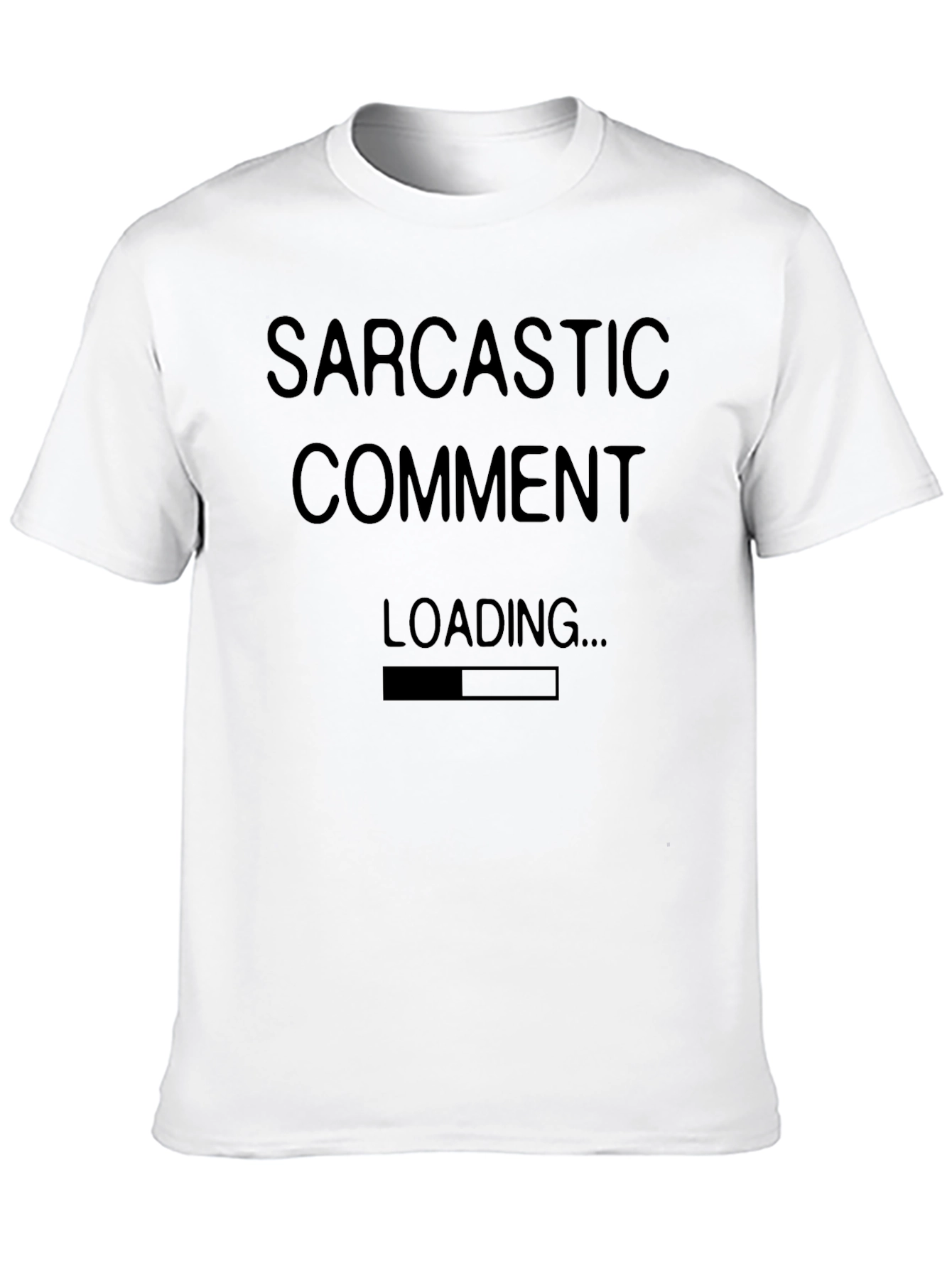 Sarcastic Comment Loading T-Shirt Funny Humor Graphic Tee