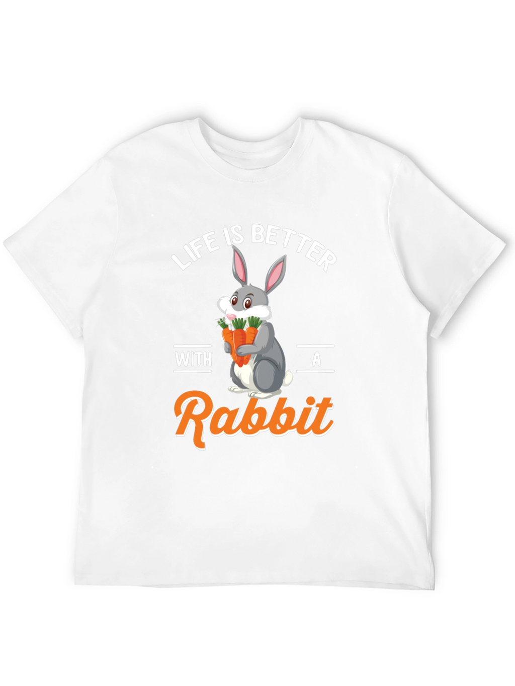 Life is Better with a Rabbit Graphic Tee