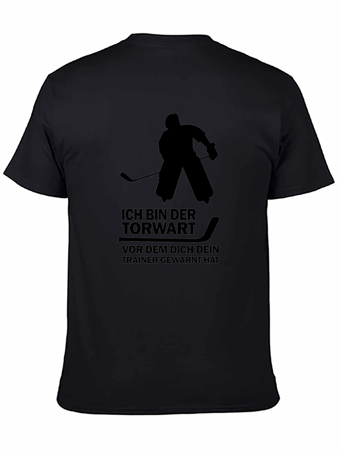 Hockey Goalie German Text T-Shirt - Ich Bin Der Torwart