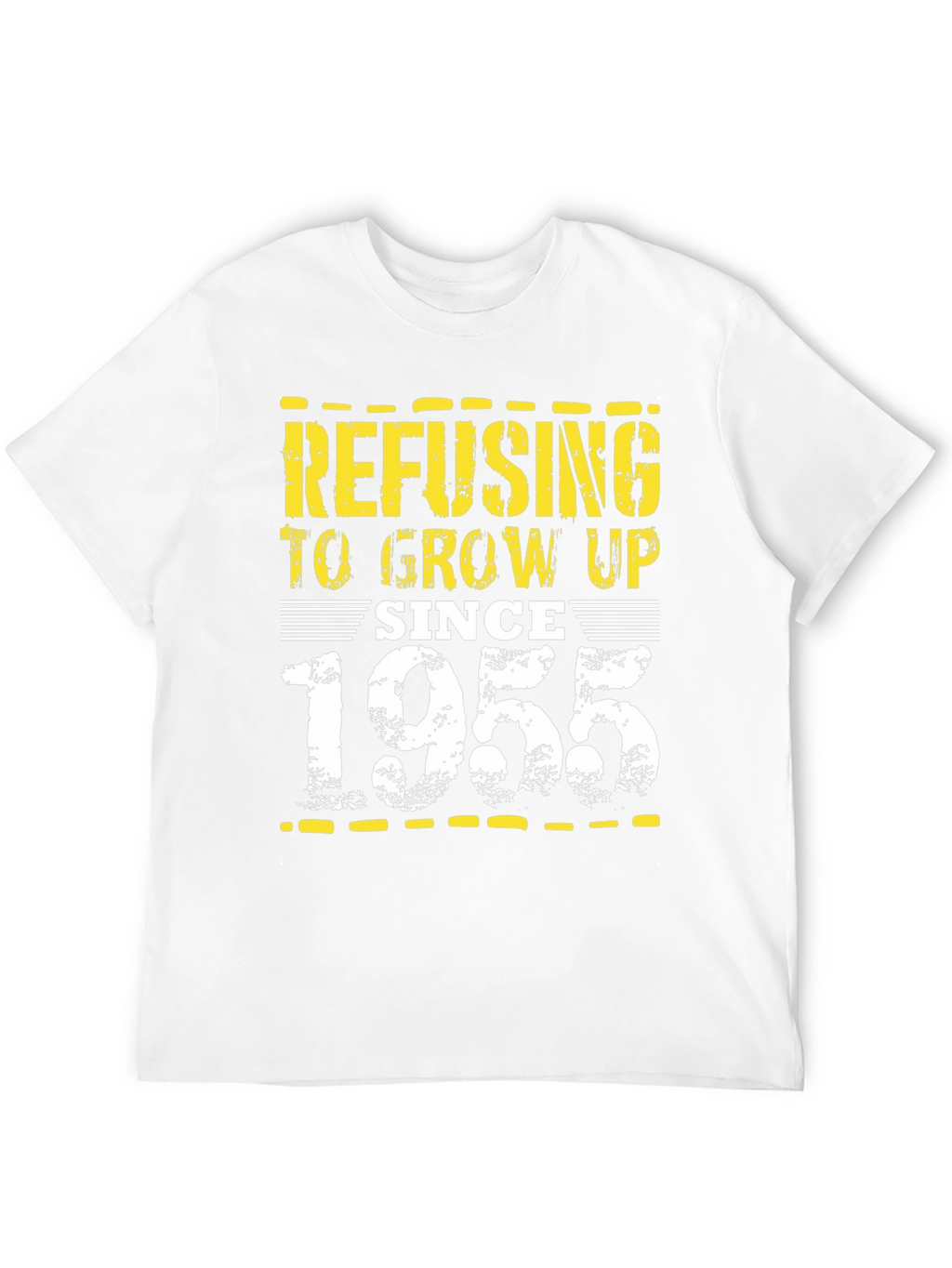 Refusing to Grow Up Since 1955 T-Shirt