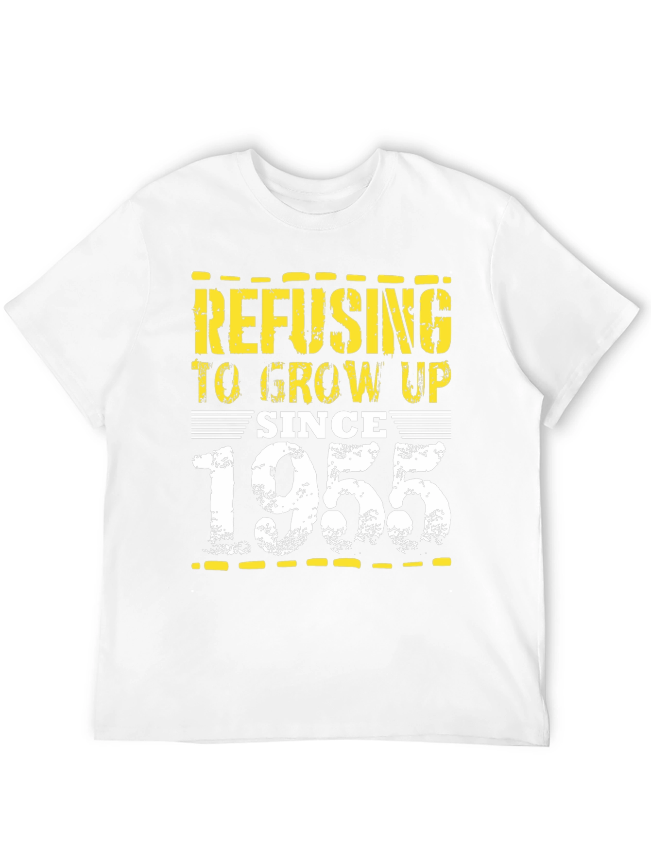Refusing to Grow Up Since 1955 T-Shirt