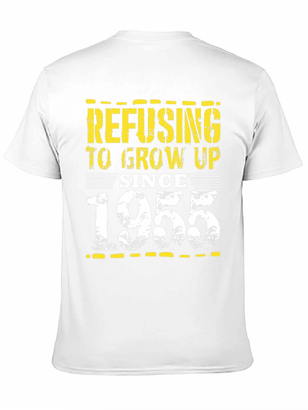 Refusing to Grow Up Since 1955 T-Shirt