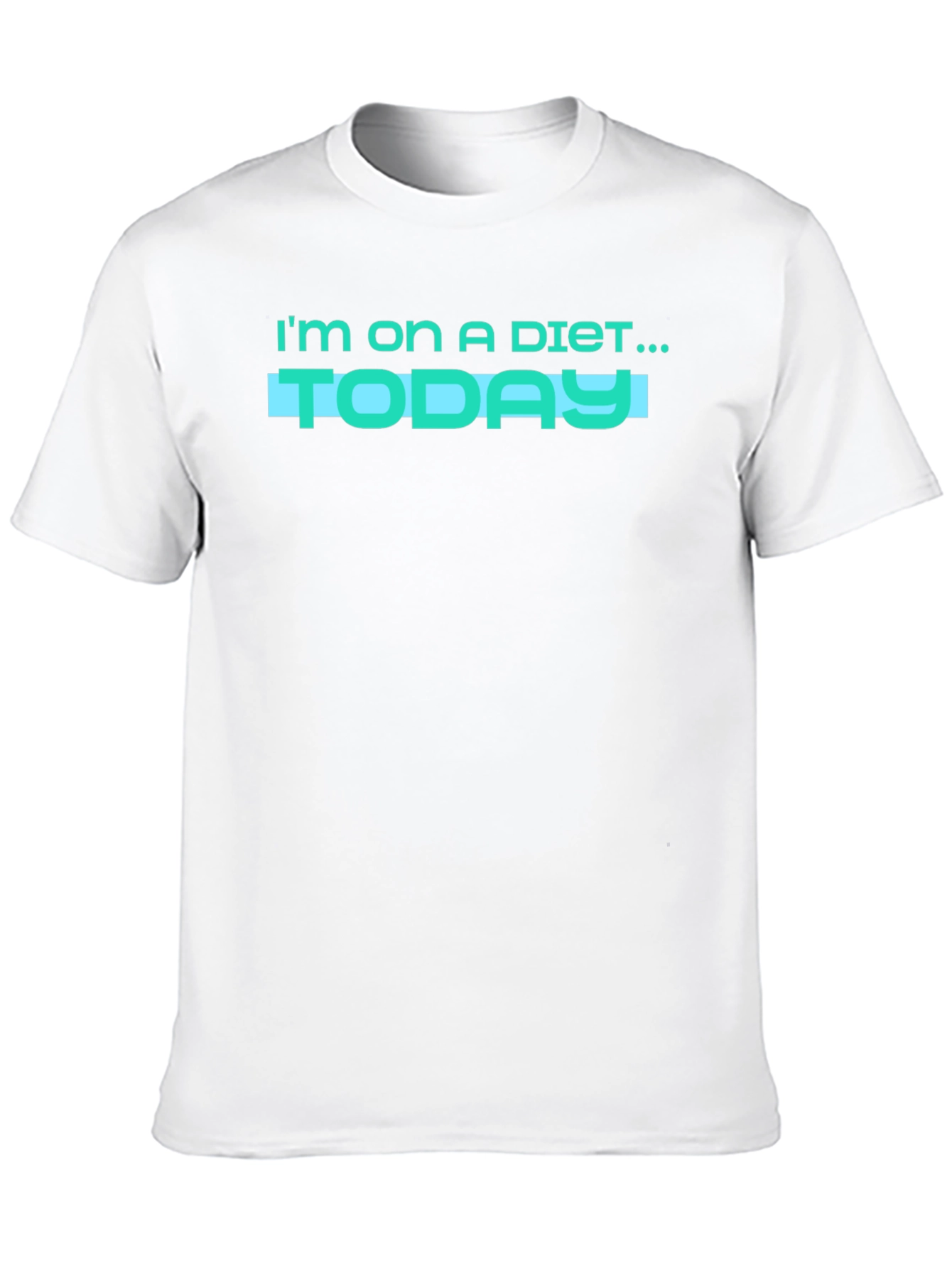 Im on a Diet... Today! Funny Graphic T-Shirt