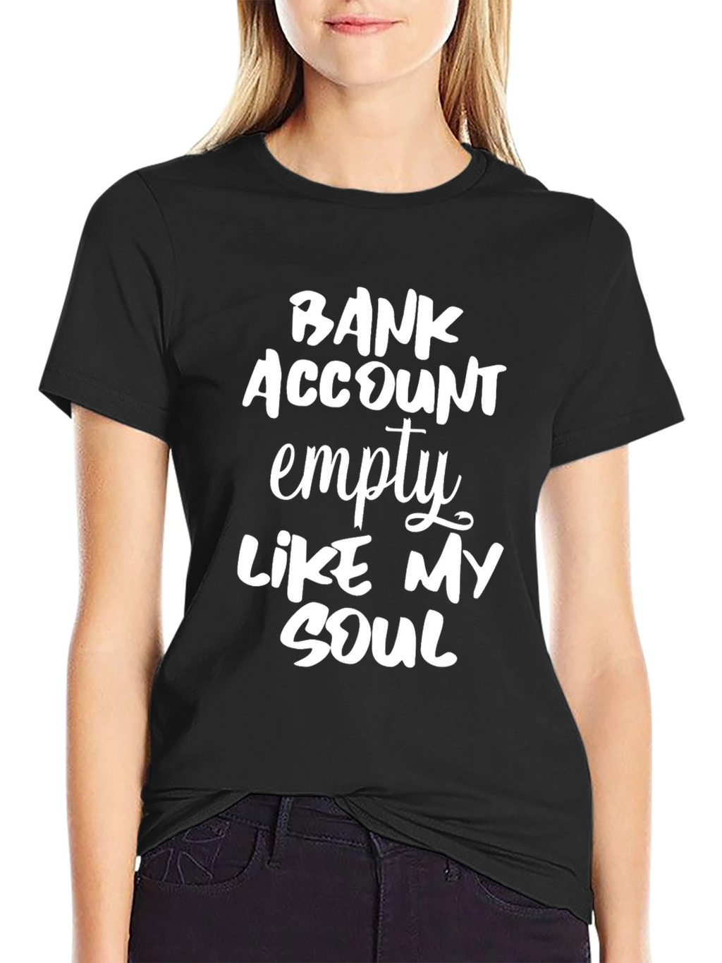 Funny Bank Account Empty Like My Soul Black T-Shirt