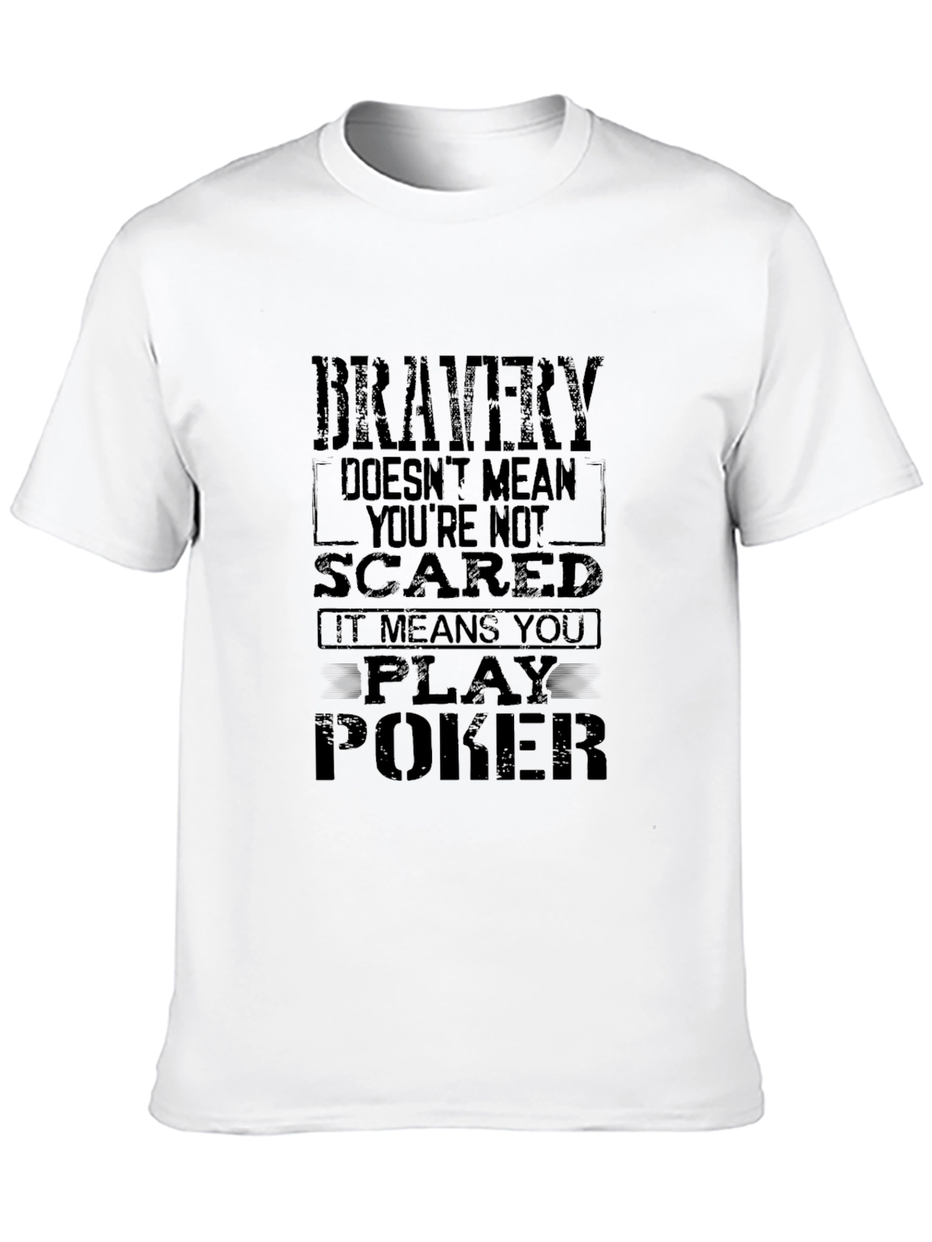 Bravery Poker Graphic Tee - Bold Statement T-Shirt