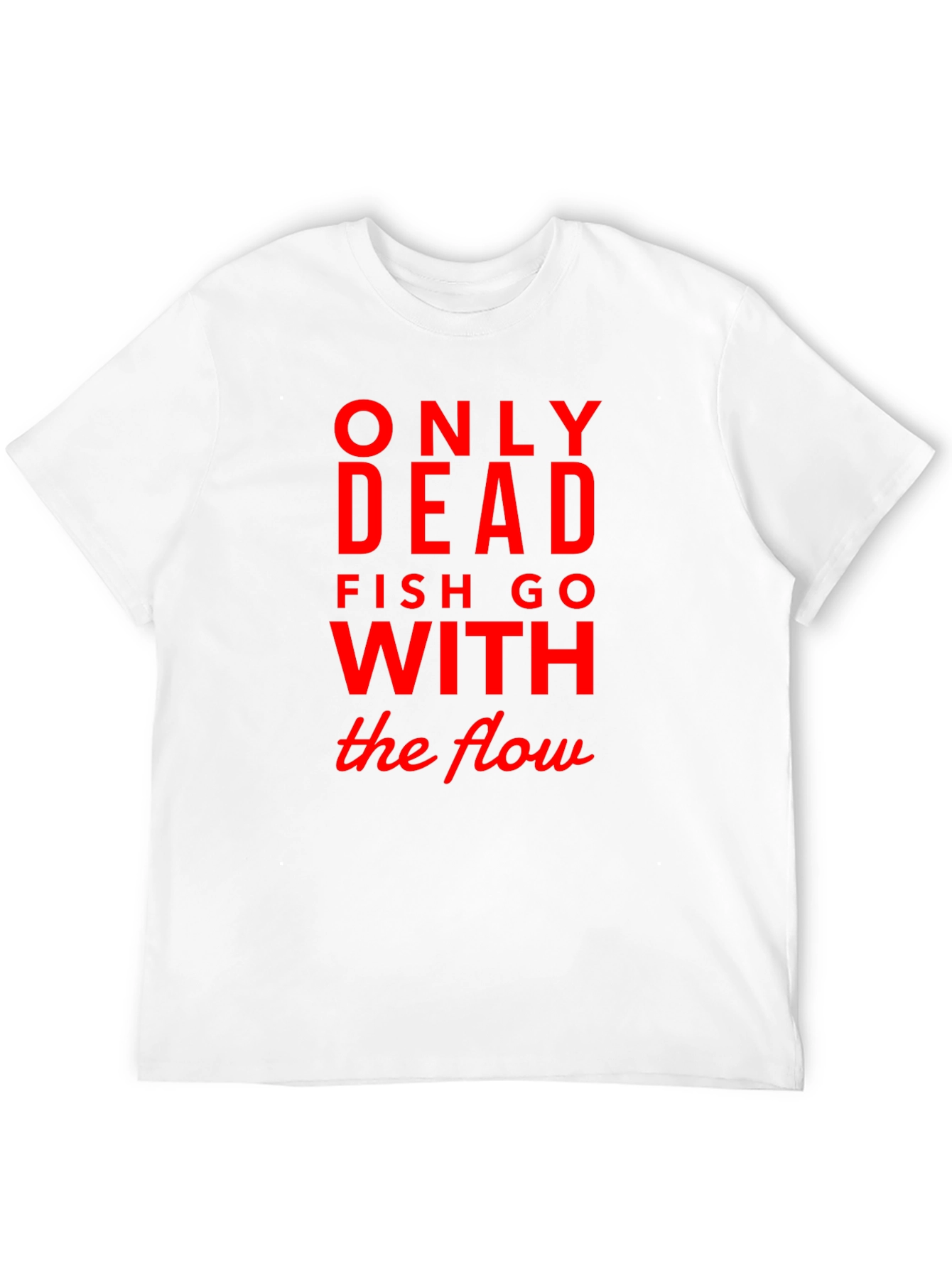 Only Dead Fish Go with The Flow Black Tee