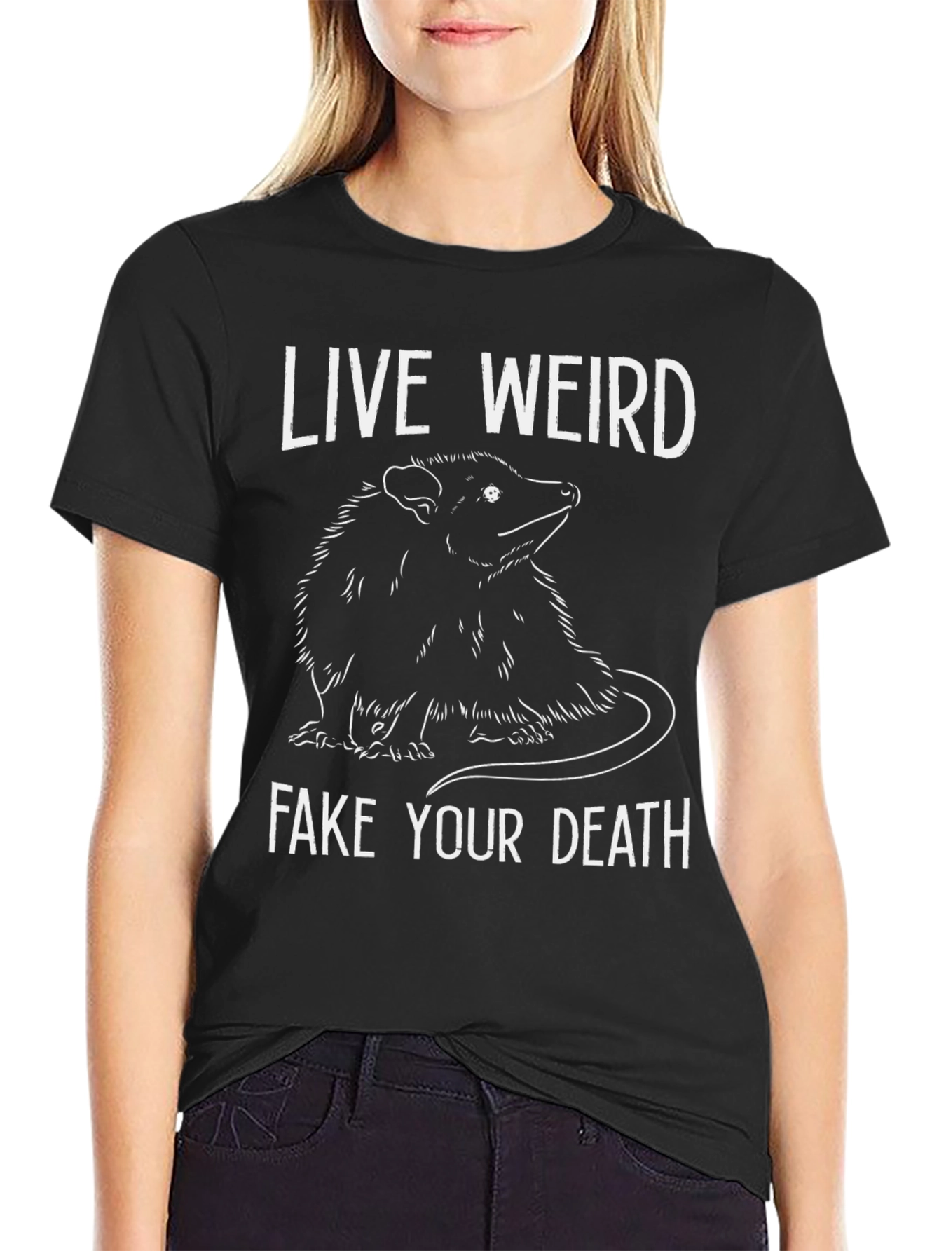 Live Weird Fake Your Death Opossum T-Shirt