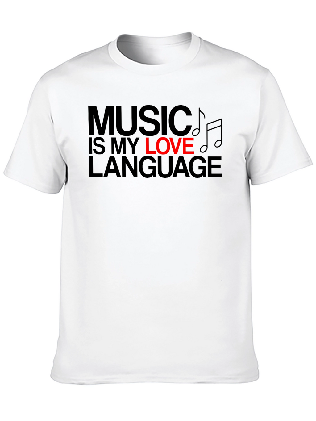 Music is My Love Language Graphic T-Shirt