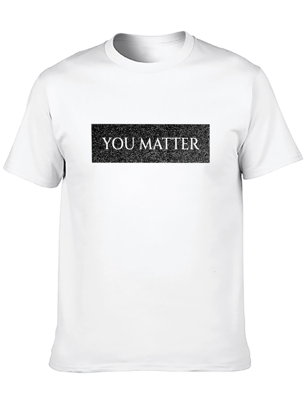 You Matter Black Graphic Tee Shirt