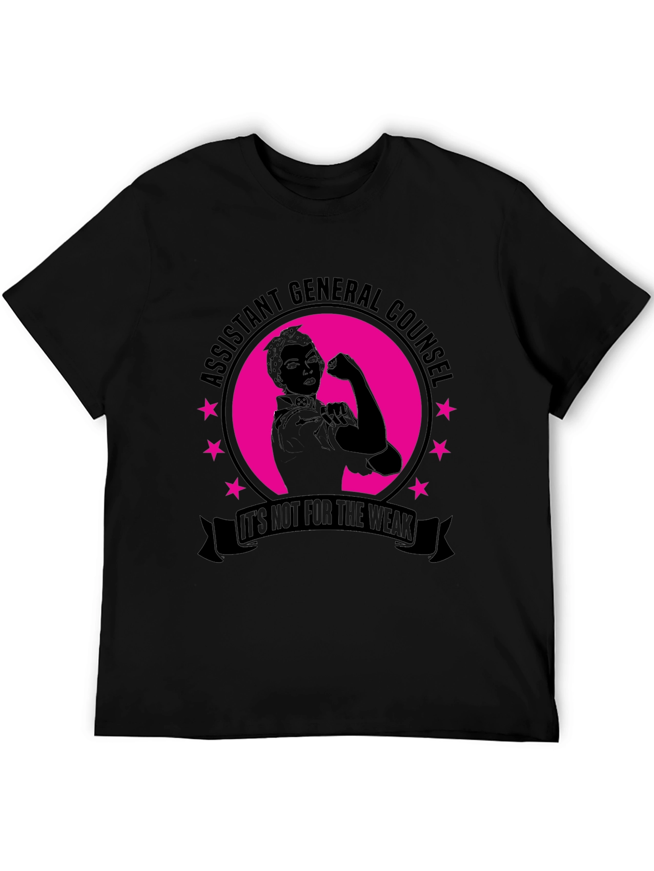 Assistant General Counsel T-Shirt - Its Not For The Weak