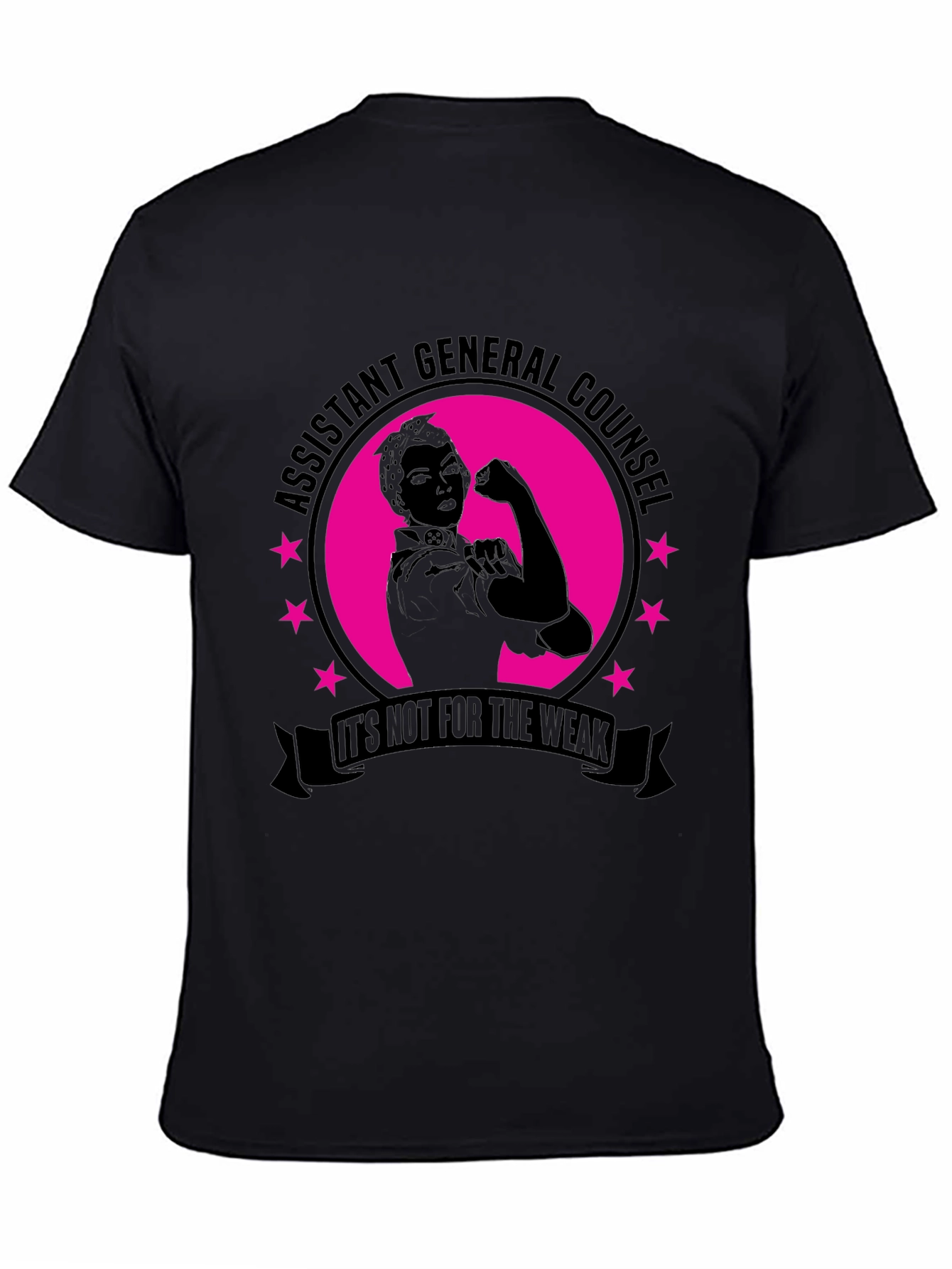 Assistant General Counsel T-Shirt - Its Not For The Weak