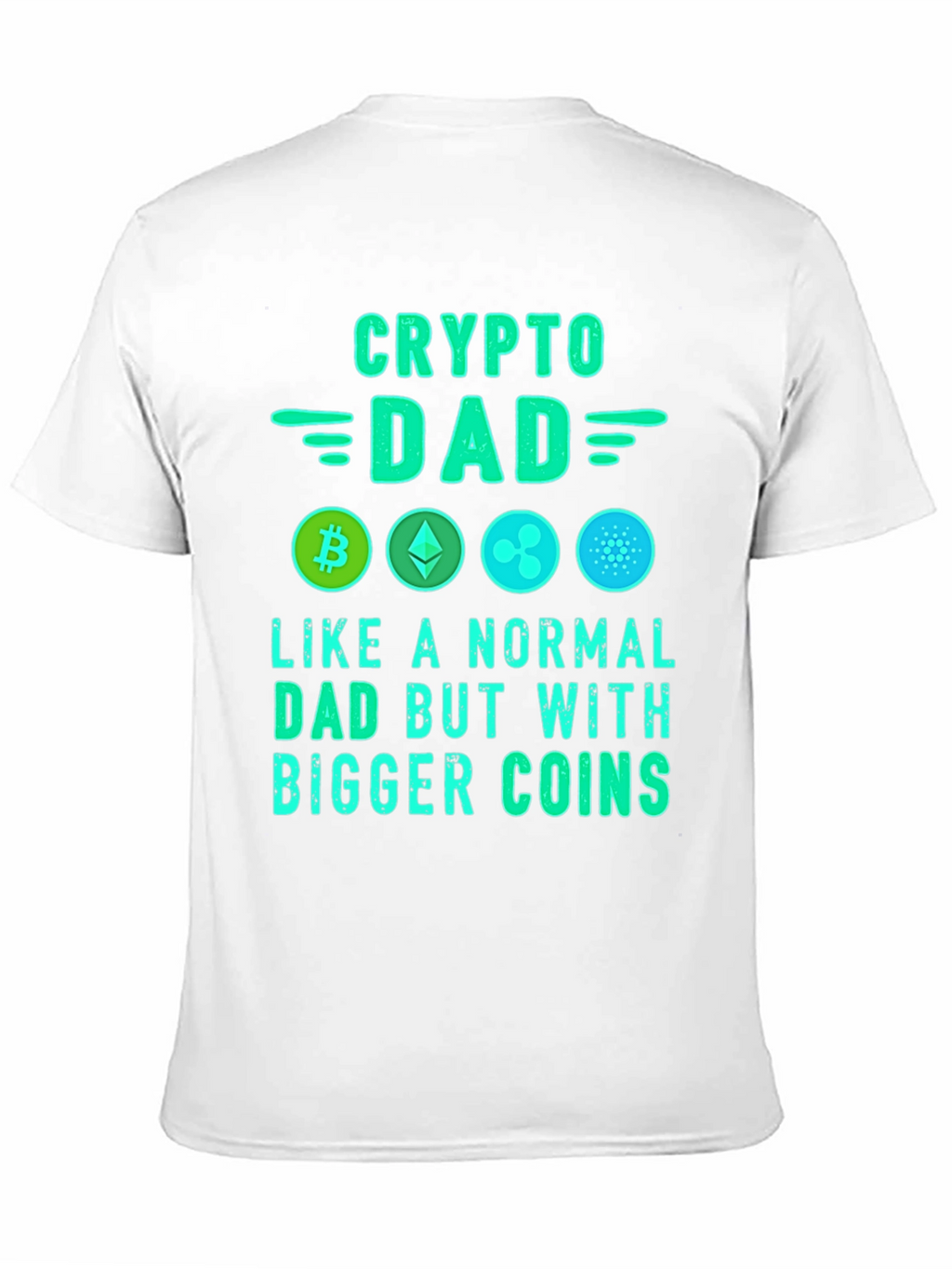 Crypto Dad T-Shirt: Bitcoin Ethereum Ripple Cardano