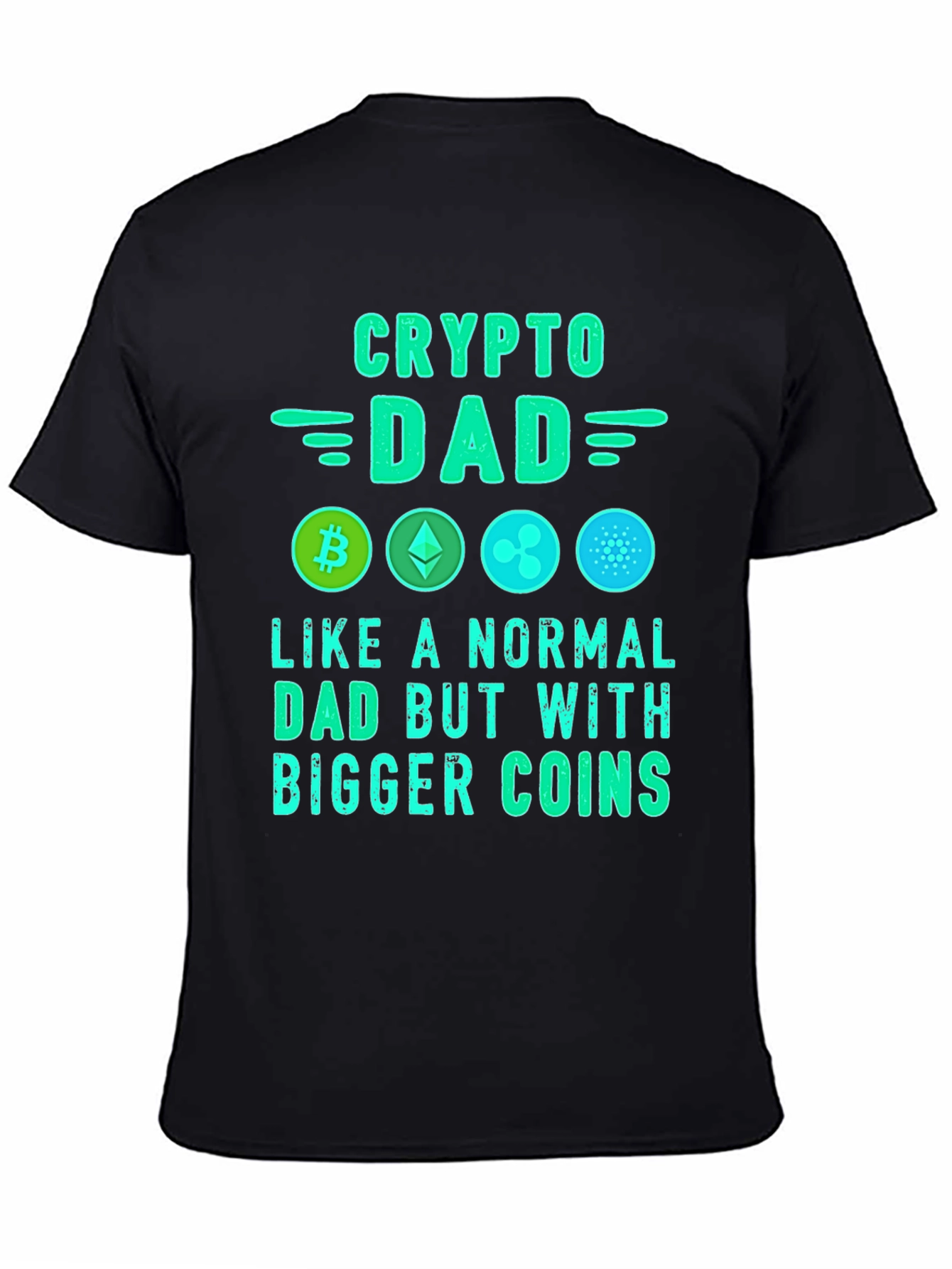Crypto Dad T-Shirt: Bitcoin Ethereum Ripple Cardano