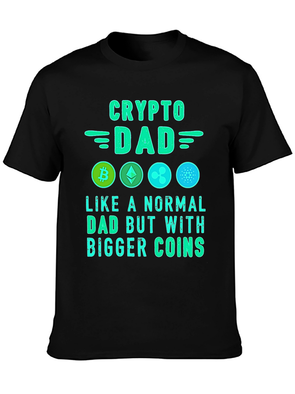 Crypto Dad T-Shirt: Bitcoin Ethereum Ripple Cardano