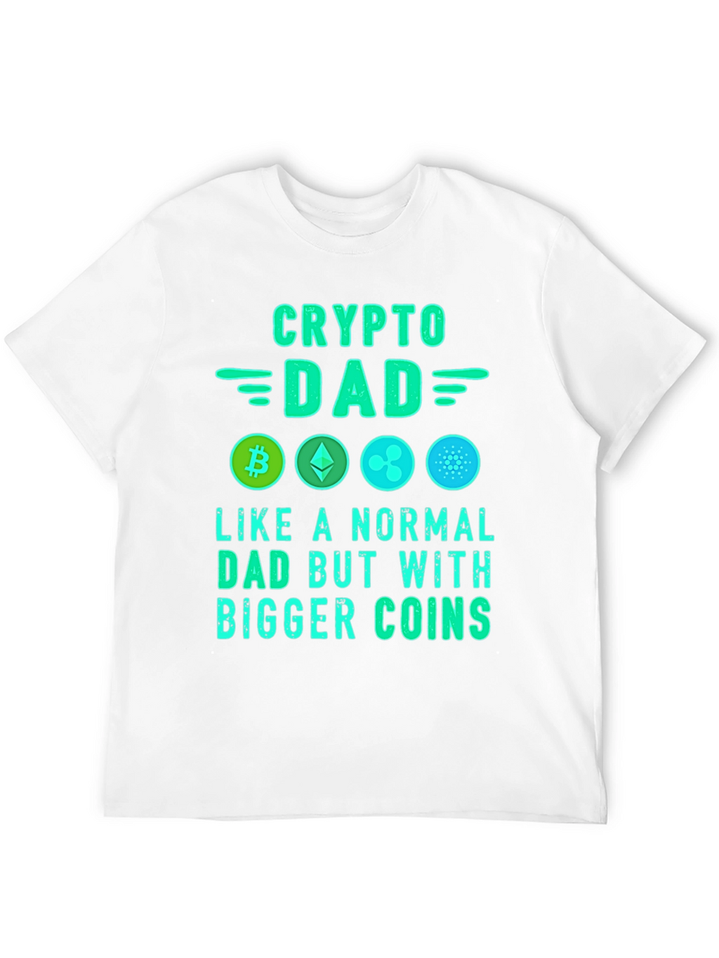 Crypto Dad T-Shirt: Bitcoin Ethereum Ripple Cardano