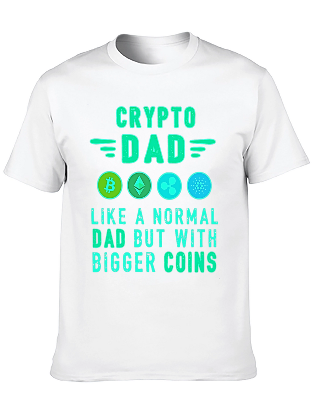 Crypto Dad T-Shirt: Bitcoin Ethereum Ripple Cardano