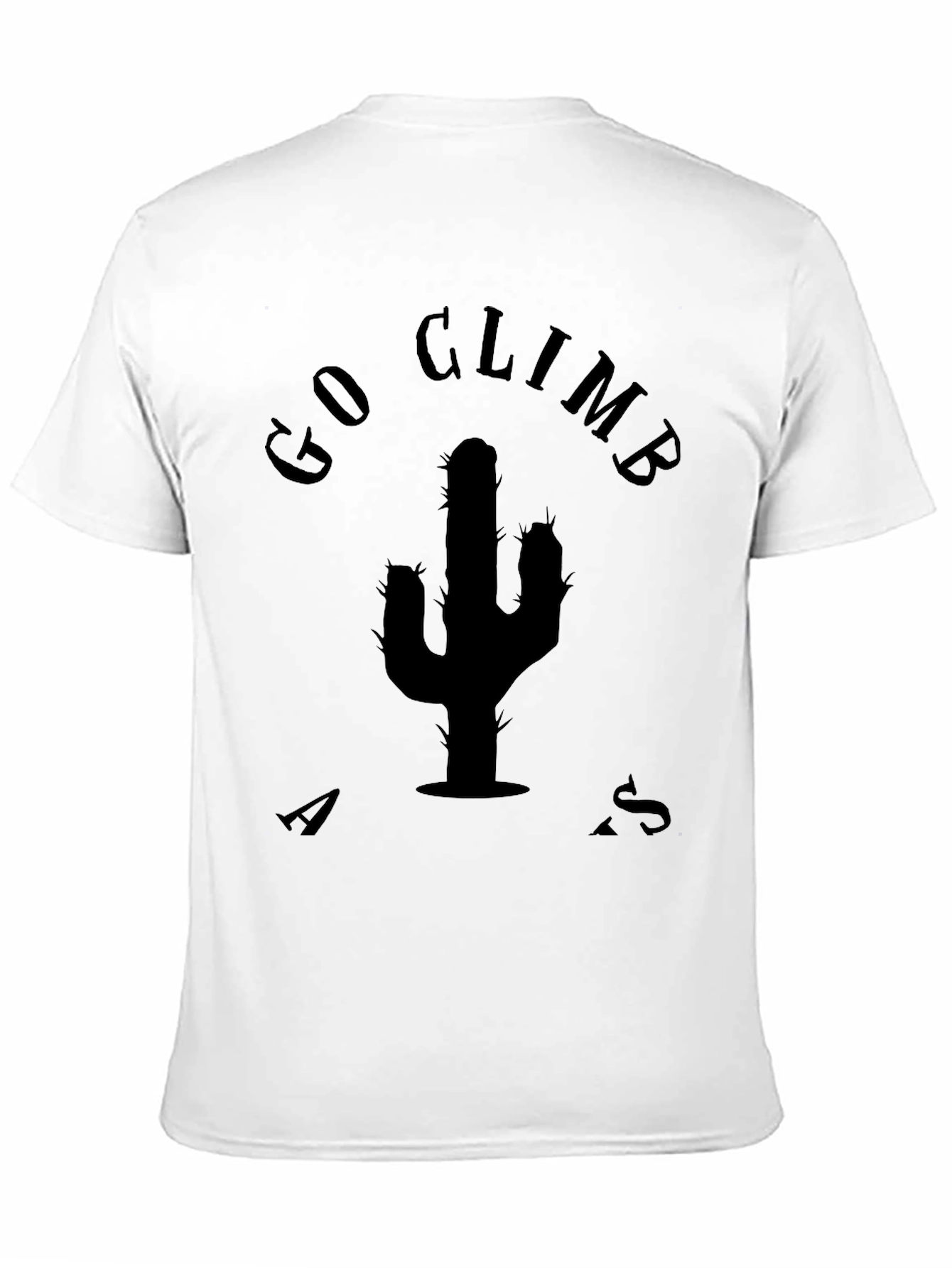 Go Climb A Cactus T-Shirt - Unique Graphic Tee