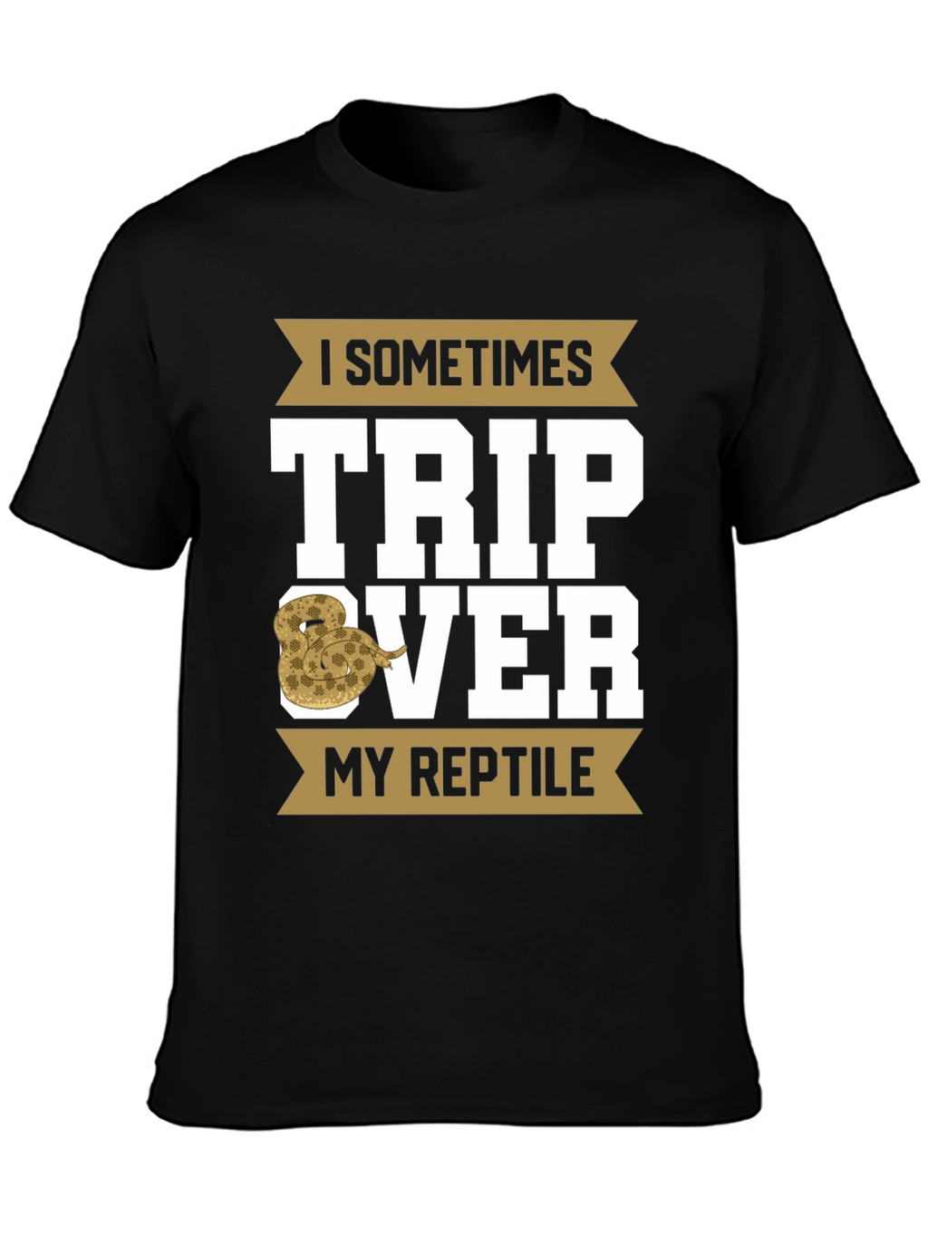 I Sometimes Trip Over My Reptile T-Shirt