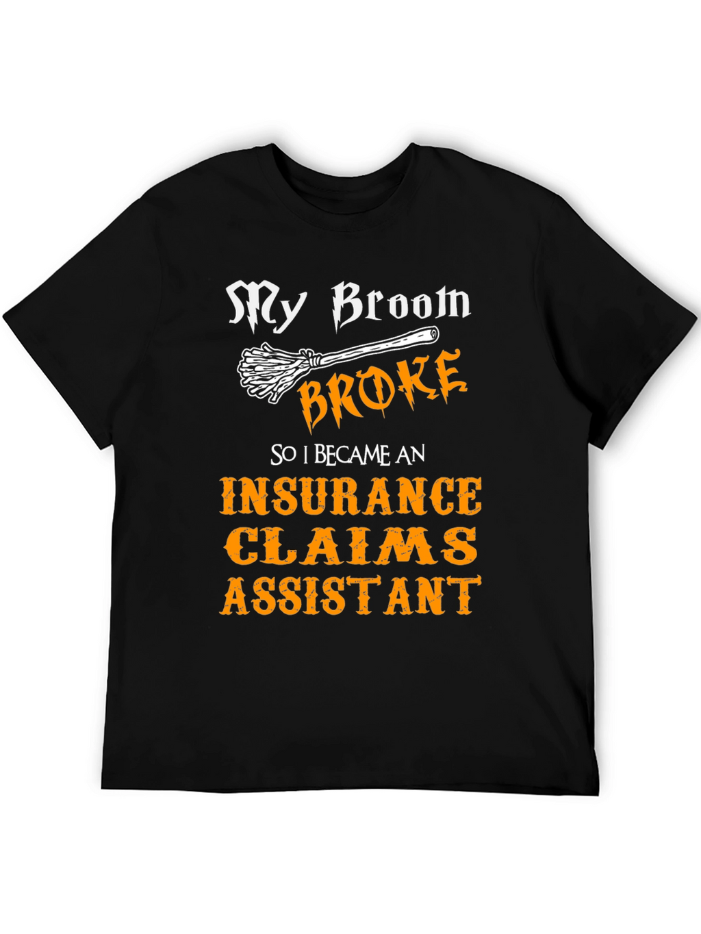 Funny Halloween Insurance Claims Assistant T-Shirt
