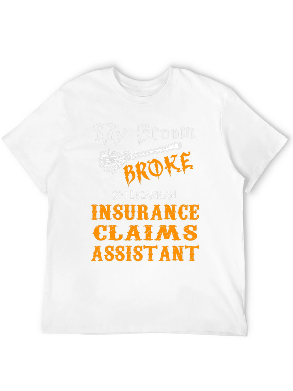 Funny Halloween Insurance Claims Assistant T-Shirt