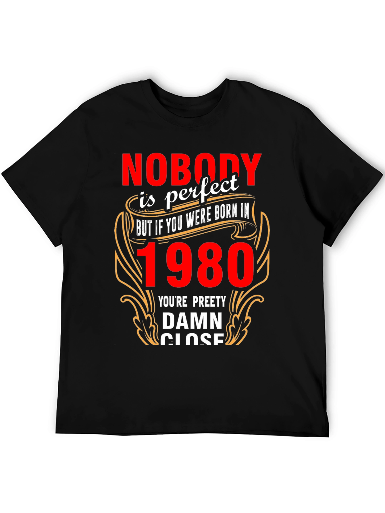 Born in 1980 Funny T-Shirt