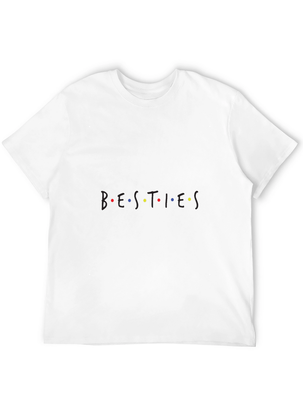 Besties T-Shirt - Friends Inspired Design