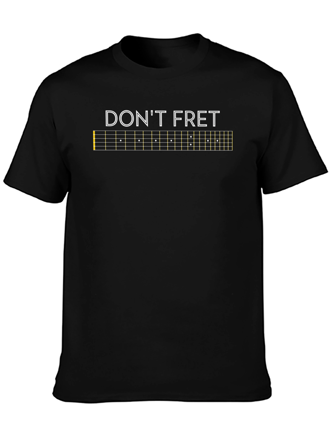 Dont Fret Guitar Fretboard T-Shirt