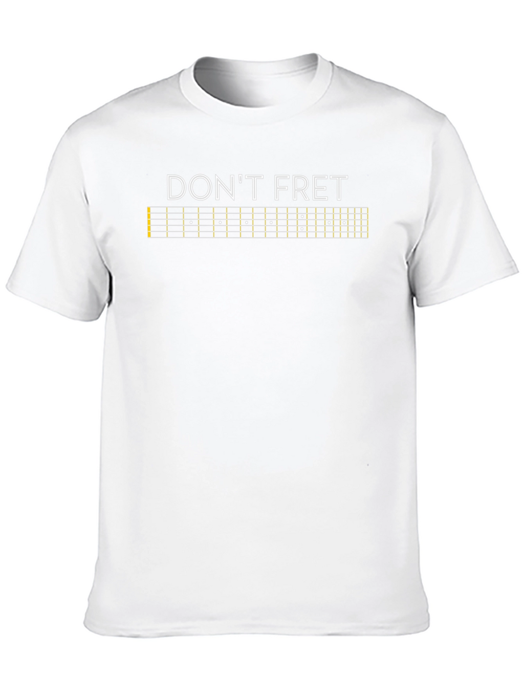 Dont Fret Guitar Fretboard T-Shirt
