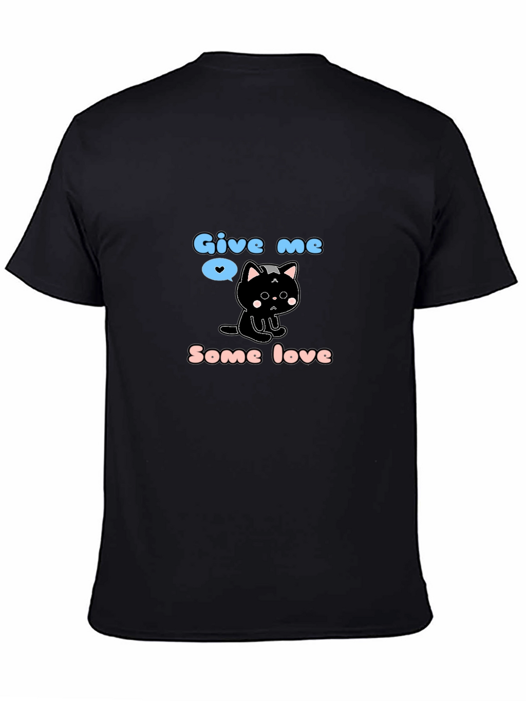 Give Me Some Love Cat T-Shirt
